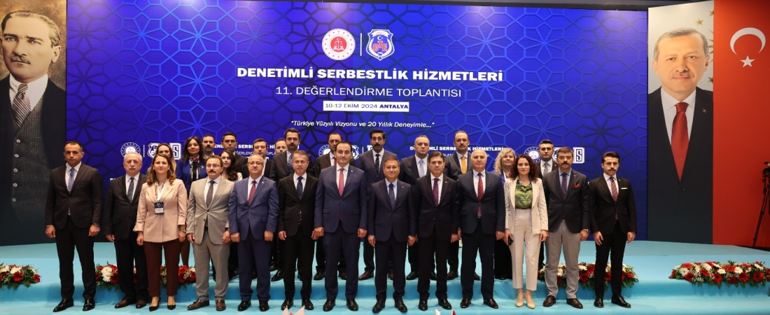 Denetimli Serbestlik Hizmetleri 11. Değerlendirme Toplantısı Gerçekleştirildi